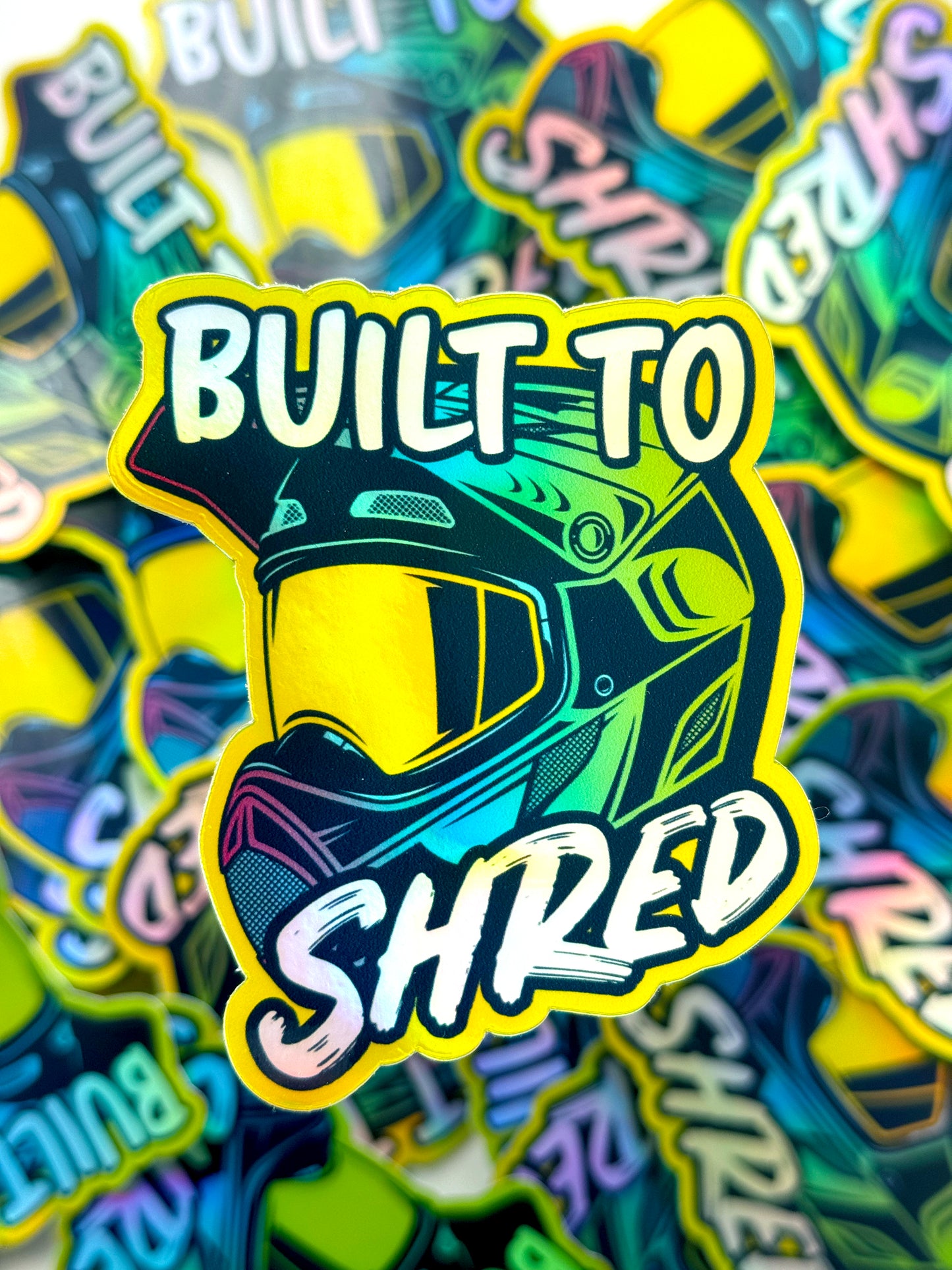 Built to Shred - Holographic Sticker
