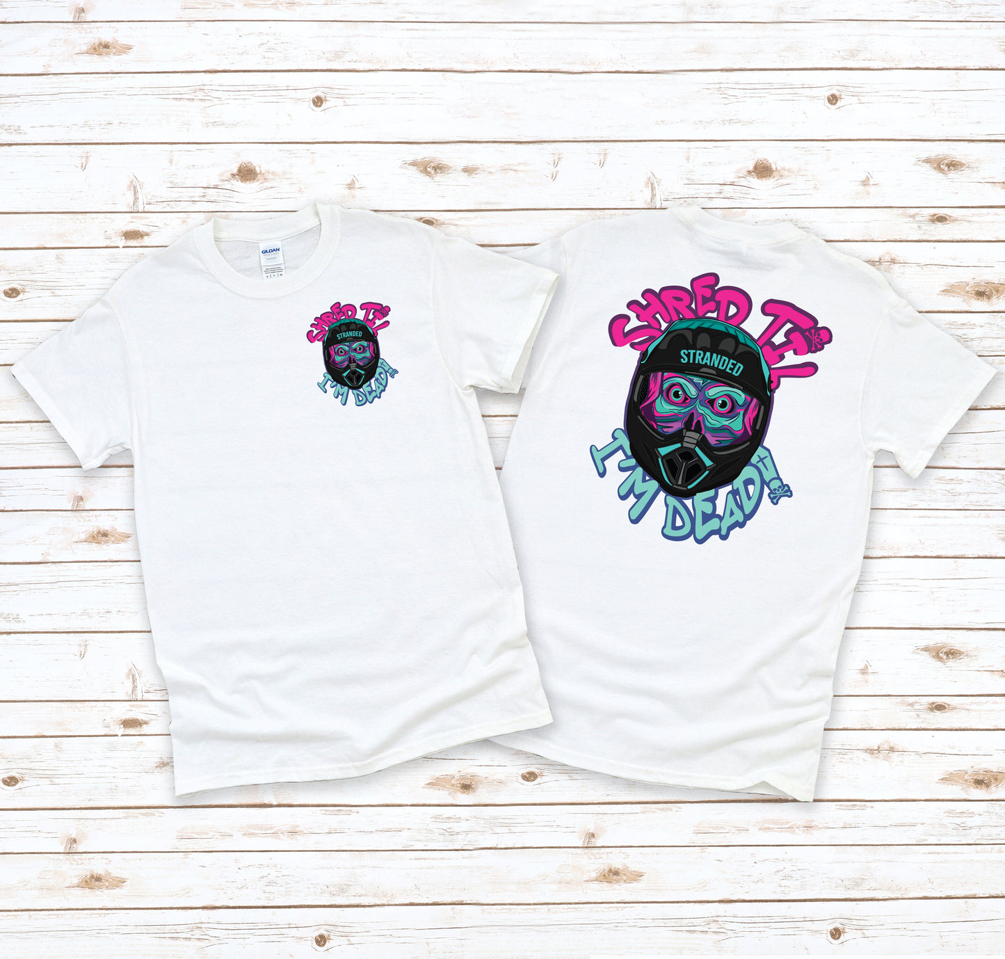 Girls Shred Til Im Dead White Shirt